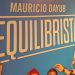 “El Equilibrista” un repaso por la vida que todos quisiéramos hacer