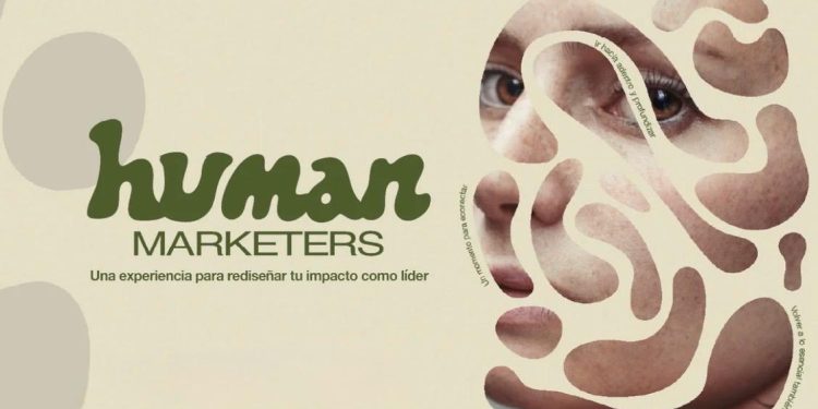 Human Marketers: una experiencia inmersiva para volver a conectar estrategia, liderazgo y propósito