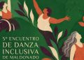 Maldonado recibirá la quinta edición de Danzar la Vida: un encuentro de danza inclusiva abierto a la comunidad